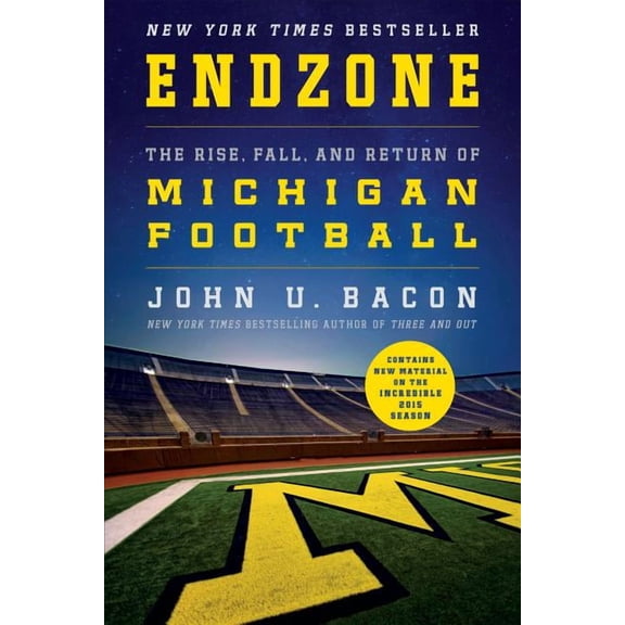 Endzone : The Rise, Fall, and Return of Michigan Football (Paperback)