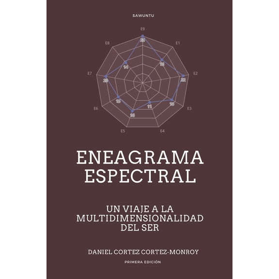 Eneagrama Espectral: Un Viaje a la Multidimensionalidad del Ser, (Paperback)