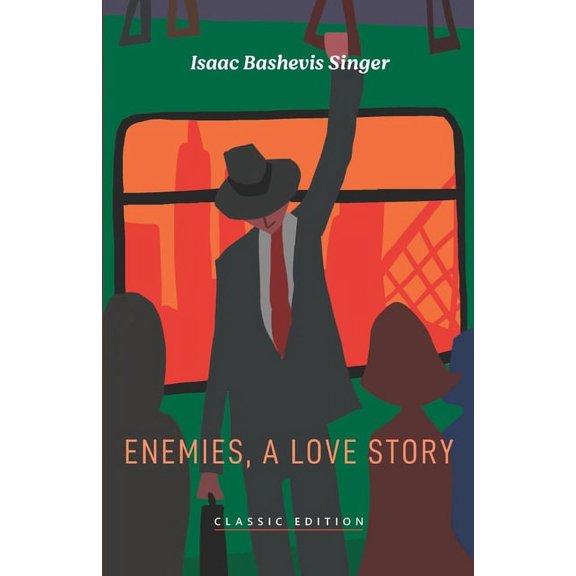 Enemies, A Love Story (Paperback) by Isaac Bashevis Singer