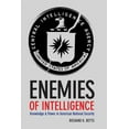 thumbnail image 1 of Enemies of Intelligence: Knowledge and Power in American National Security, (Paperback), 1 of 1