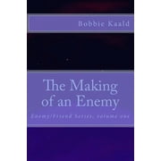 Enemy/Friend The Making of an Enemy, Book 1, Paperback