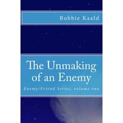 Enemy/Friend The Unmaking of an Enemy Enemy/Friend Series volume two, Book 2, Paperback