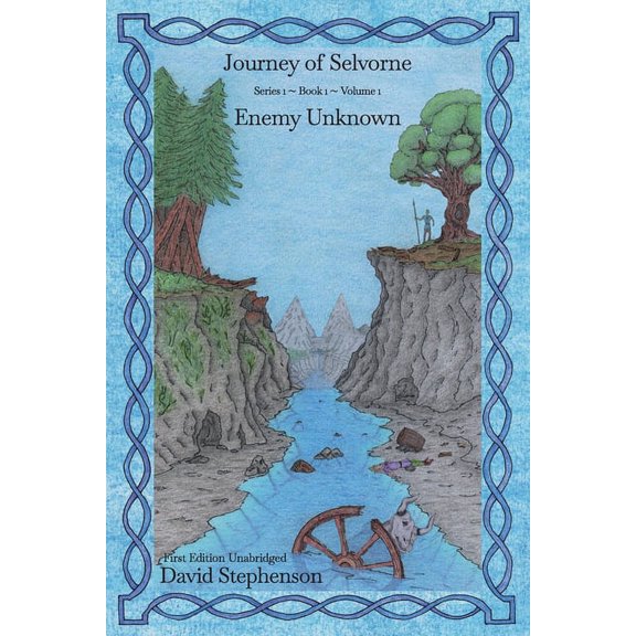 Journey of Selvorne Enemy Unknown: Journey of Selvorne 1.1.1, Book 1.1.1, (Paperback)