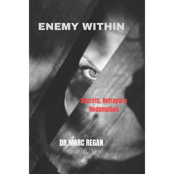 Enemy Within: Secrets, Betrayal & Redemption, (Paperback)