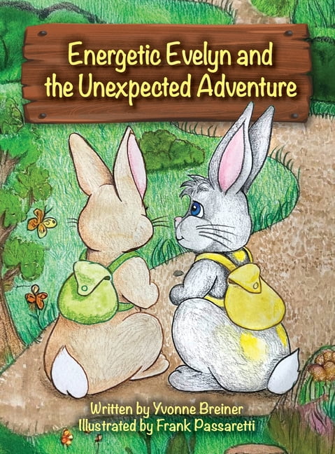 Energetic Evelyn and the Unexpected Adventure, (Hardcover)