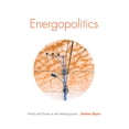 thumbnail image 1 of Energopolitics: Wind and Power in the Anthropocene, (Paperback), 1 of 1
