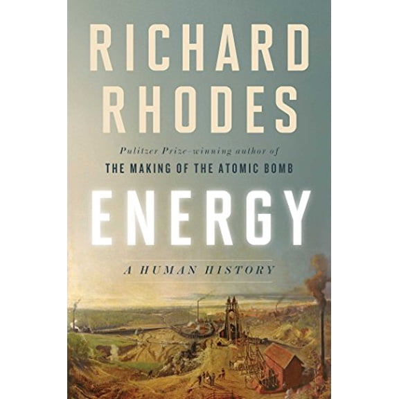 Pre-Owned Energy: A Human History (Hardcover) 1501105353 9781501105357