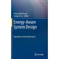 thumbnail image 1 of Energy-Aware System Design: Algorithms and Architectures, (Hardcover), 1 of 1