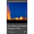 thumbnail image 1 of Energy, Climate and the Environment The Politics of Nuclear Energy in China, (Hardcover), 1 of 1