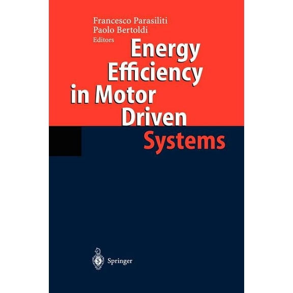 Energy Efficiency in Motor Driven Systems, (Paperback)