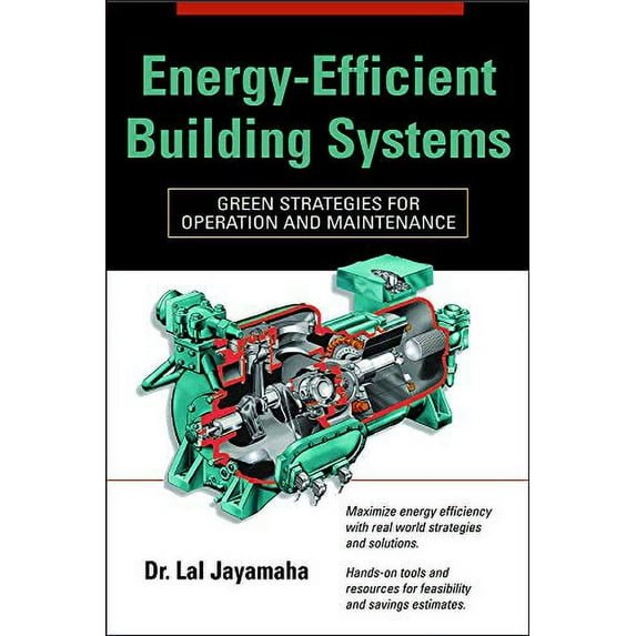 Pre-Owned Energy-Efficient Building Systems: Green Strategies for Operation and Maintenance (Hardcover) 0071482822 9780071482820