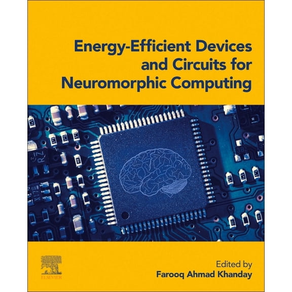 Energy-Efficient Devices and Circuits for Neuromorphic Computing, (Paperback)