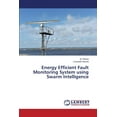 thumbnail image 1 of Energy Efficient Fault Monitoring System using Swarm Intelligence (Paperback), 1 of 1