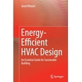 thumbnail image 1 of Energy-Efficient HVAC Design: An Essential Guide for Sustainable Building, (Paperback), 1 of 4