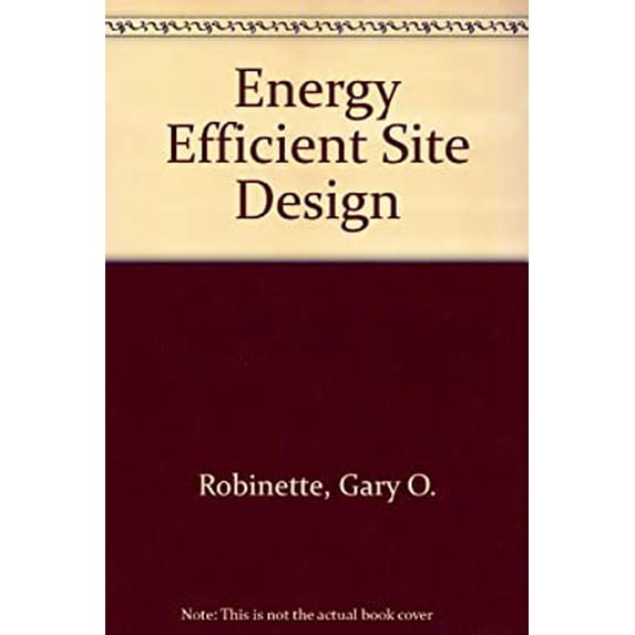 Pre-Owned Energy-Efficient Site Design (Hardcover) 9780442223380