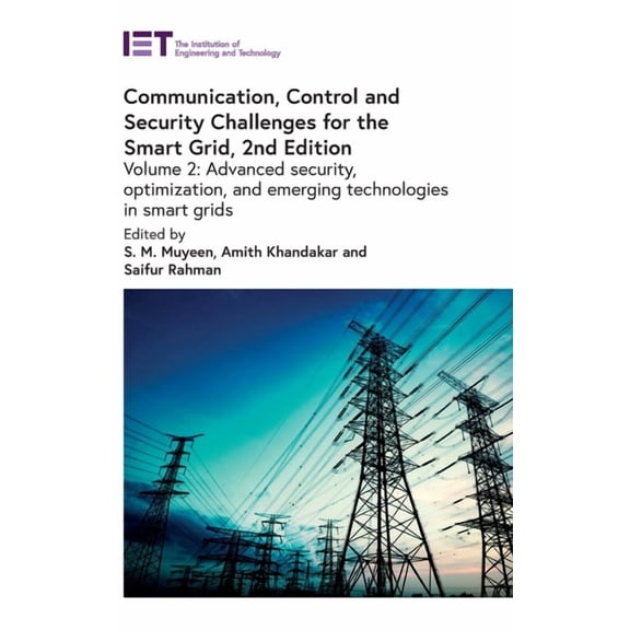 Energy Engineering Communication, Control and Security Challenges for the Smart Grid: Advanced Security, Optimization, and Emerging Technol, (Hardcover)