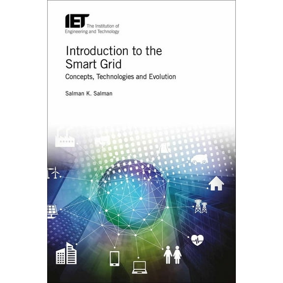 Energy Engineering: Introduction to the Smart Grid: Concepts, Technologies and Evolution (Hardcover)