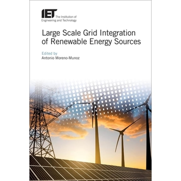 Energy Engineering: Large Scale Grid Integration of Renewable Energy Sources (Hardcover)