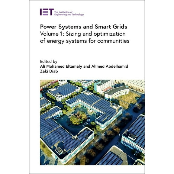 Energy Engineering Power Systems and Smart Grids: Sizing and Optimization of Energy Systems for Communities, (Hardcover)