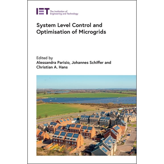 Energy Engineering System Level Control and Optimisation of Microgrids, (Hardcover)