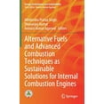 thumbnail image 1 of Energy, Environment, and Sustainability Alternative Fuels and Advanced Combustion Techniques as Sustainable Solutions for Internal Combustion Engines, (Hardcover), 1 of 1