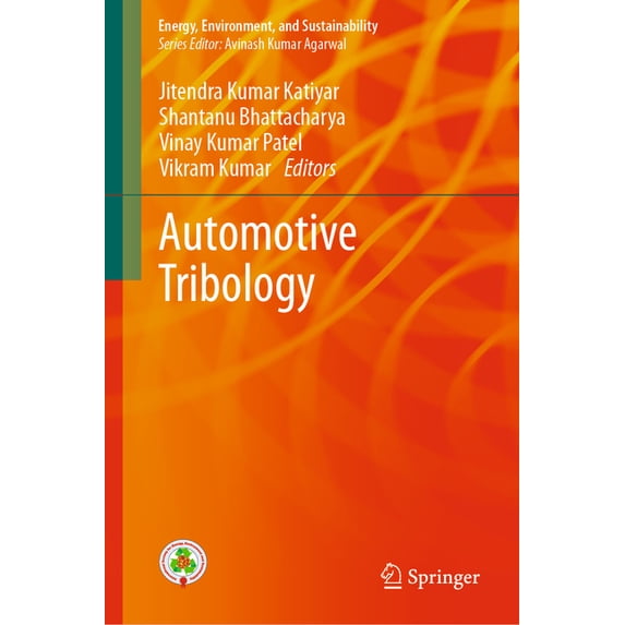 Energy, Environment, and Sustainability Automotive Tribology, (Hardcover)