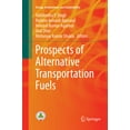 thumbnail image 1 of Energy, Environment, and Sustainability Prospects of Alternative Transportation Fuels, (Paperback), 1 of 1
