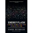 thumbnail image 1 of Pre-Owned Energy Flash: A Journey Through Rave Music and Dance Culture (Paperback) 1593764073 9781593764074, 1 of 1