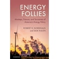 thumbnail image 1 of Energy Follies: Missteps, Fiascos, and Successes of America's Energy Policy, (Hardcover), 1 of 1