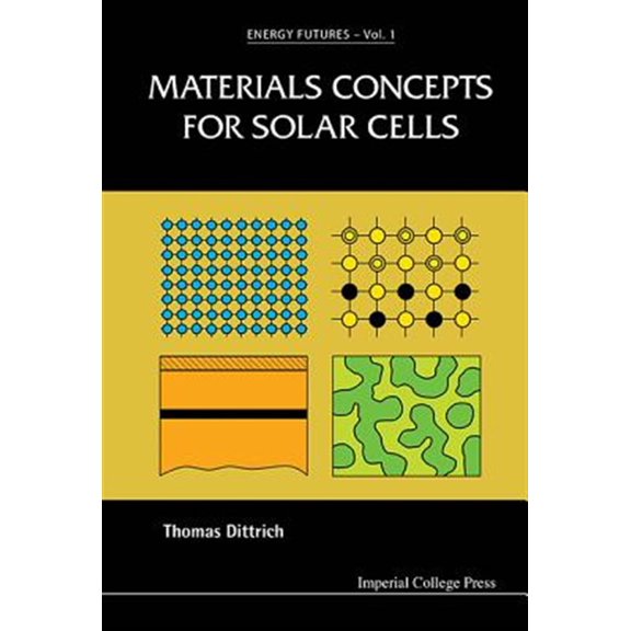 Pre-Owned Energy Futures: Materials Concepts for Solar Cells (Paperback)