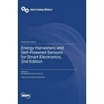 thumbnail image 1 of Energy Harvesters and Self-Powered Sensors for Smart Electronics, 2nd Edition (Hardcover), 1 of 1