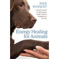 thumbnail image 1 of Pre-Owned Energy Healing for Animals: A Hands-On Guide for Enhancing the Health, Longevity, and Happiness of Your Pets (Paperback) 1604076712 9781604076714, 1 of 1