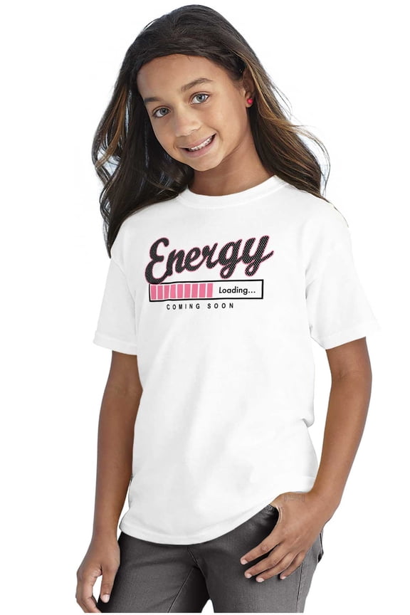Energy Loading Coming Soon Slow Lazy Girls Kids T Shirt Tees Teen Brisco Brands X