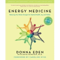 Energy Medicine: Balancing Your Body's Energies for Optimal Health, Joy, and Vitality Updated and Expanded, (Paperback)