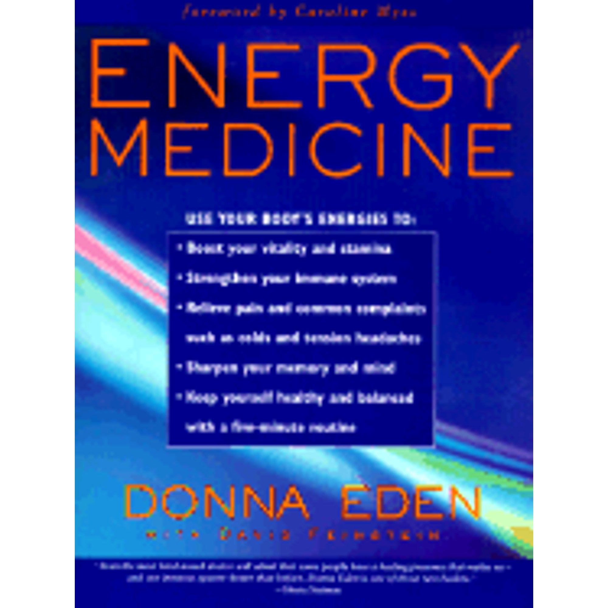 Pre-Owned Energy Medicine (Paperback) by Donna Eden, Caroline Myss, David Feinstein