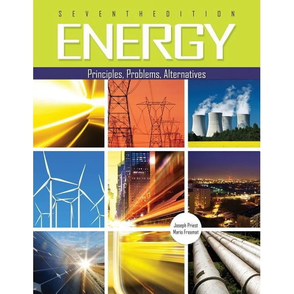 Energy: Principles, Problems, Alternatives, (Paperback)