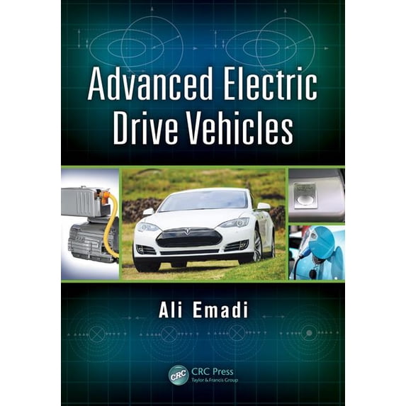Energy, Power Electronics, and Machines: Advanced Electric Drive Vehicles (Hardcover)