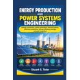 Energy Production and Power Systems Engineering: Energy conversion ...