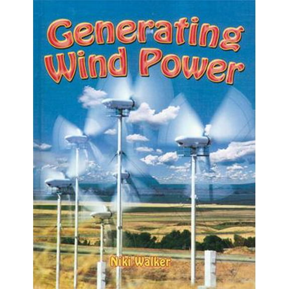 Pre-Owned Generating Wind Power (Hardcover) 0778729133 9780778729136