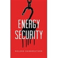 thumbnail image 1 of Energy Security (Hardcover), 1 of 1