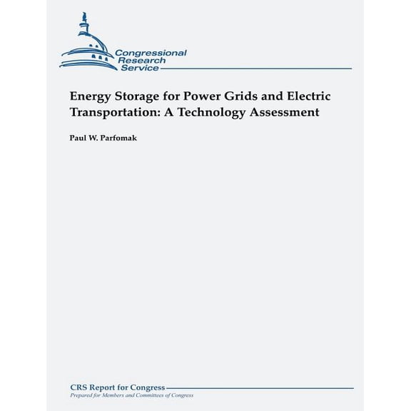 Energy Storage for Power Grids and Electric Transportation : A Technology Assessment