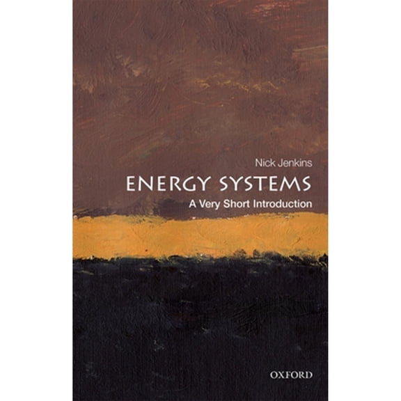 Pre-Owned Energy Systems: A Very Short Introduction (Paperback) 0198813929 9780198813927