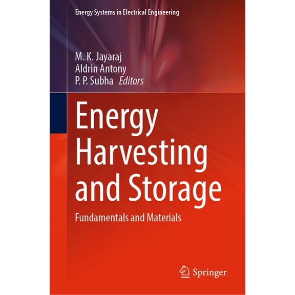 Energy Systems in Electrical Engineering Energy Harvesting and Storage: Fundamentals and Materials, (Hardcover)