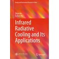 thumbnail image 1 of Energy and Environment Research in China Infrared Radiative Cooling and Its Applications, (Hardcover), 1 of 1