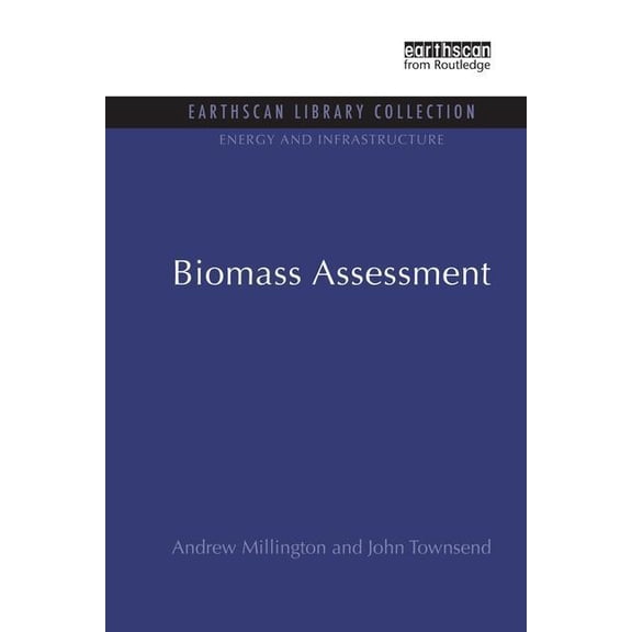 Energy and Infrastructure Set Biomass Assessment, (Paperback)