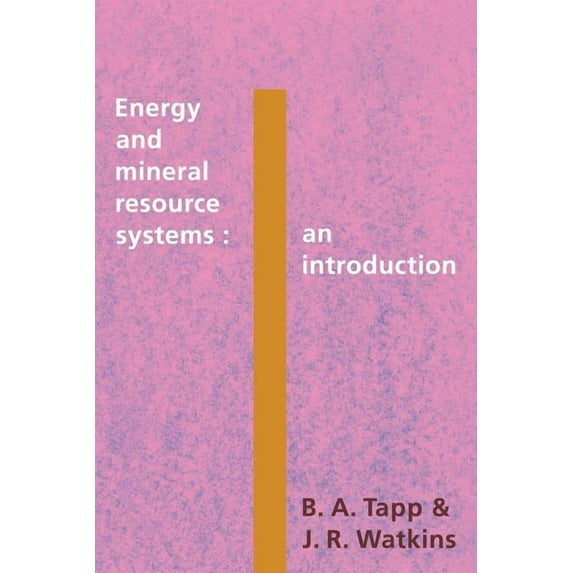Energy and Mineral Resource Systems: An Introduction, (Paperback)