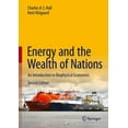 thumbnail image 1 of Pre-Owned Energy and the Wealth of Nations: An Introduction to Biophysical Economics, 9783319662176, 3319662171, Hardcover, Second Edition 2018 edition, 1 of 1