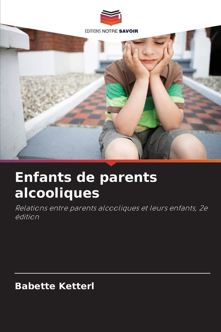 Enfants de parents alcooliques, (Paperback)