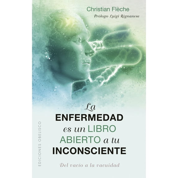 Enfermedad Es Un Libro Abierto a Tu Inconsciente, La, (Paperback)