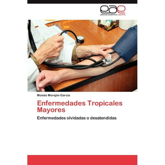 Enfermedades Tropicales Mayores (Paperback)